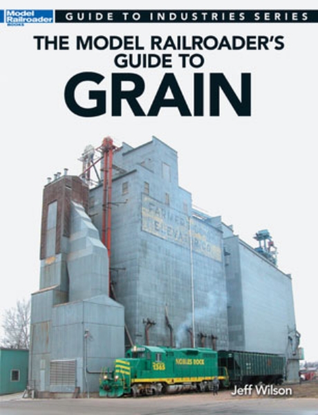 Picture of The Model Railroader's Guide To Grain